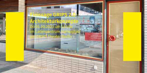 Finissage GRIPS 2.0 - Architekturkonzepte Finissage GRIPS 2.0 - Architekturkonzepte